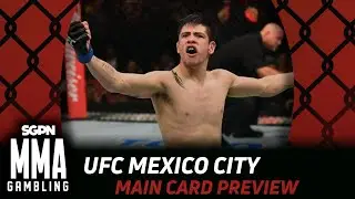 UFC Mexico City Main Card Preview, Predictions, and Picks (Ep791)