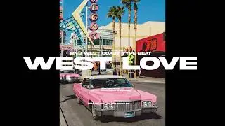[Free] WEST COAST X RNB TYPE BEAT - 