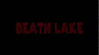 Death Lake - Official Trailer