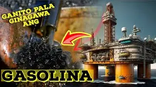 Grabe Ganito pala Ginagawa ang GASOLINA mula sa KRUDO! - Ito pala ang RASON bakit MAHAL ang GAS!