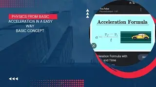 Easy to understand English explanation of Acceleration , Formula,Unit and Numerical