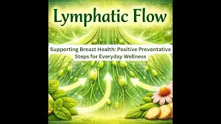 Supporting Breast Health: Positive Preventative Steps for Everyday Wellness