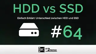 #64 Einfach Erkl&auml;rt: Unterschied zwischen HDD und SSD
