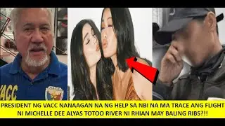 RHIAN RAMOS AT MICHELLE DEE PAG NAKATAON KULONG VACC PRES HUMIHINGI NG FLIGT SCHED SA NBI NI MD