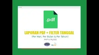 DEMO Tutorial Membuat Laporan PDF Plus Filter Tanggal dengan PHP dan MySQL