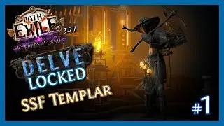 SSF Delve Locked Templar - #1 - [PoE 3.27]