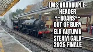 LMS Quadruple-Header Roars out of Bury! East Lancashire Railway Autumn Steam Gala 2025 Finale! 