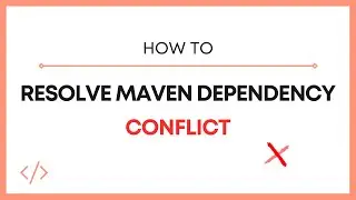 How to Resolve Maven Dependency Conflict