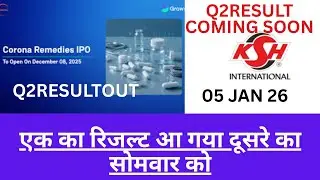 Corona Remedies Ltd very GOOD👍 Q2 Result OUT बढ़ सकता है।KSH International Ltd 5 Jan Result