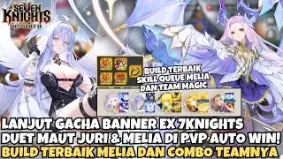 Duet Maut Melia dan Juri di Team Magic! Bikin Meta Sekarang Berantakan! - Seven Knights Re:BIRTH