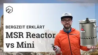 MSR Reactor vs. Mini: Kochsysteme f&uuml;r Ultraleicht Trekking | Bergzeit