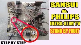 SANSUI / PHILIPS Ultra Slim Tv Stand By Problem! Stand By Problem In Sansui / philips Ultra Slim Tv