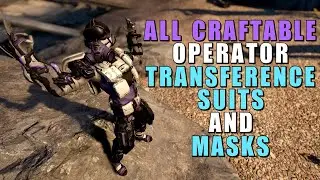 All Craftable Operator Transference Suits & Masks -  Warframe [NO PLATINUM REQUIRED]