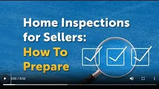 Home Inspections for Sellers: How To Prepare