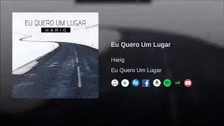 HARIG - Eu Quero Um Lugar (&aacute;udio)
