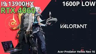 VALORANT | 1600P НИЗКИЕ | I9 13900HX + RTX 4060 | ACER PREDATOR HELIOS NEO 16