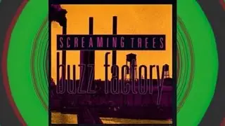 Screaming Trees- Buzz Factory (Side A)