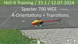 Heli-X Training / 33.1 / 12.07.2024 / Specter 700 WCE /  4-Orientations + Transitions