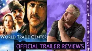WORLD TRADE CENTER 2006 OFFICIAL TRAILER REVIEWS