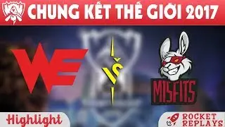 [Highlight] WE vs MSF - V&ograve;ng Bảng Chung Kết Thế Giới 2017