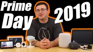 Amazon Prime Day Smart Home Deals for 2019 - What I'm Looking To Buy!