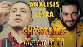 [ANALISIS LETRA] Chystemc - Ma Ar Ei Pi 🎤 (Vídeoclip)