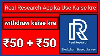real research app payment proof || real research app withdraw || real research app unlimited Trick
