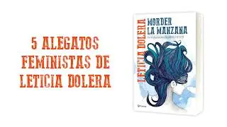 5 alegatos feministas de Leticia Dolera, autora de 