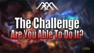 The Challenge - Can You Do It? - League of Legends