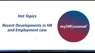 Hot Topics: Recent Developments in HR and Employment Law | December 2023
