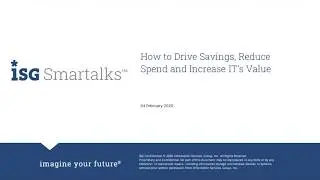 How to Drive Savings, Reduce Spend and Increase IT's Value