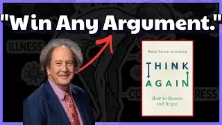 How to Win Any Argument (Without Raising Your Voice)