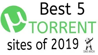 BEST 5 TORRENTS SITES in 2019 | THEY ARE FREE OF COSTS | DOWNLOAD ANYTHING