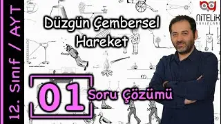 Düzgün Çembersel Hareket Soru Çözümü- 12.Sınıf Fizik - Ayt Fizik