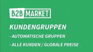 B2B Market Kundengruppen