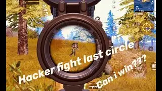 Fight with Hacker in last circle, Can I win??? Must watch ,  Legend AMF. PUBG MOBILE,