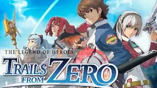 WELCOME TO CROSSBELL | The Legend of Heroes: Trails From Zero Let's Play | Episode 1
