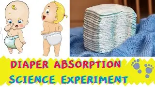 Diaper absorption science experiment | Fun kids experiment