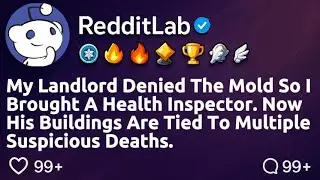 [FULL STORY] My landlord said I was lying about the mold problem, so I invited the health inspector.