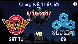 [05/10/2017] SKT vs C9 Group Stage CKTG 2017 Bảng A - Nghiệp Dư LMHT