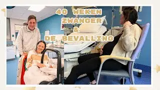 40 WEKEN ZWANGER + DE BEVALLING🍼 WELKOM LIEVE NO&Eacute; ❤️