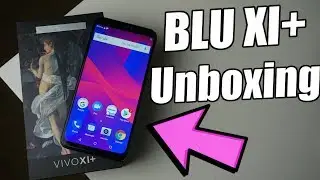 BLU Vivo XI Plus Unboxing & First Impressions