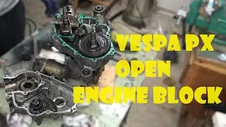 Vespa PX Полный капитальный ремонт двигателя 2° видео Открытие блока двигателя