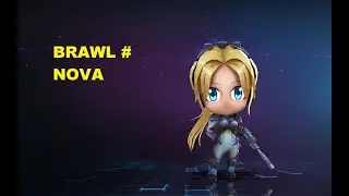 BRAWL @ NOVA @ HEROES OF THE STORM