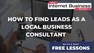 How to find leads as a local business consultant