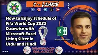 Fifa World Cup 2022 Group Stage Schedule Date and Time Using Microsoft Excel in Urdu & Hindi