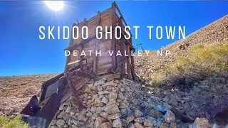 Skidoo - historic Death Valley mining ruins in the picturesque Panamint Mountains!