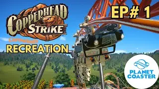 Making Copperhead Strike Part 1 (Carowinds) - Planet Coaster