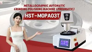 METALLOGRAPHIC AUTOMATIC GRINDING POLISHING MACHINE (PNEUMATIC) HST-MOPAO3T