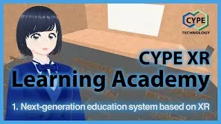 XR Learning Academy 1: Next-generation education system based on XR